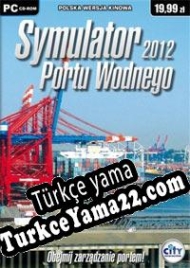 Port Simulator 2012 Türkçe yama