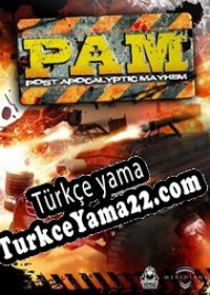 Post Apocalyptic Mayhem Türkçe yama