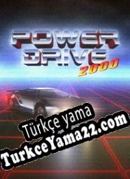 Power Drive 2000 Türkçe yama