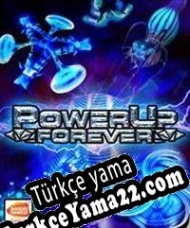 PowerUp Forever Türkçe yama