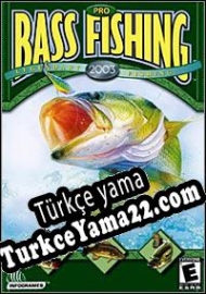 Pro Bass Fishing 2003 Türkçe yama