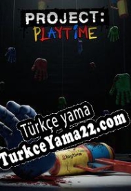 Project: Playtime Türkçe yama