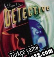 Psychic Detective Türkçe yama