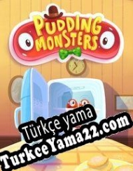 Pudding Monsters Türkçe yama