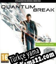 Quantum Break Türkçe yama