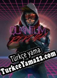 Quantum Replica Türkçe yama