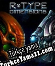 R-Type Dimensions EX Türkçe yama
