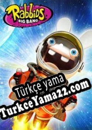 Rabbids Big Bang Türkçe yama