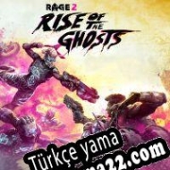 RAGE 2: Rise of the Ghosts Türkçe yama