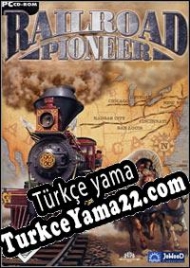 Railroad Pioneer Türkçe yama