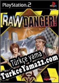 Raw Danger Türkçe yama