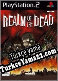 Realm of the Dead Türkçe yama