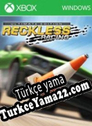 Reckless Racing Ultimate Edition Türkçe yama