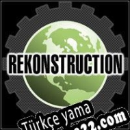 Rekonstruction Türkçe yama