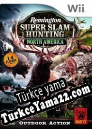 Remington Super Slam Hunting: North America Türkçe yama