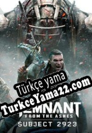 Remnant: From the Ashes Subject 2923 Türkçe yama