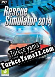 Rescue Simulator 2014 Türkçe yama