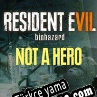 Resident Evil VII: Biohazard Not a Hero Türkçe yama