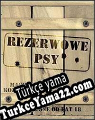 Rezerwowe Psy Türkçe yama