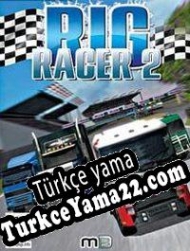Rig Racer 2 Türkçe yama