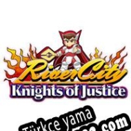River City Ransom: Knights of Justice Türkçe yama