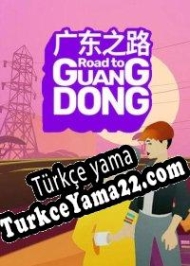 Road to Guangdong Türkçe yama