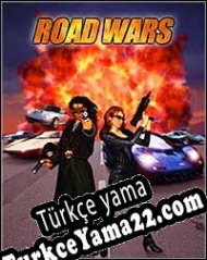 Road Wars Türkçe yama