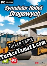 Road Works Simulator Türkçe yama