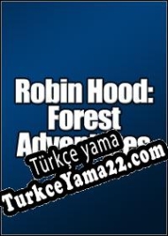 Robin Hood: Forest Adventures Türkçe yama