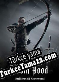 Robin Hood: Sherwood Builders Türkçe yama