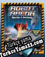 Robot Arena: Design & Destroy Türkçe yama