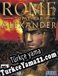 Rome: Total War Alexander Türkçe yama