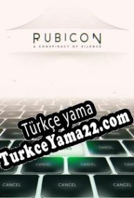 Rubicon: A Conspiracy of Silence Türkçe yama