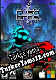 Rush Bros. Türkçe yama