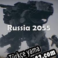 Russia 2055 Türkçe yama