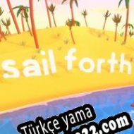 Sail Forth Türkçe yama