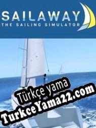 Sailaway: The Sailing Simulator Türkçe yama
