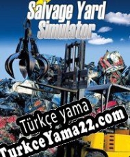 Salvage Yard Simulator Türkçe yama