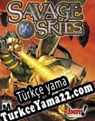 Savage Skies Türkçe yama