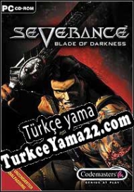 Severance: Blade of Darkness Türkçe yama