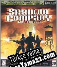 Shadow Company: Left for Dead Türkçe yama