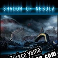 Shadow of Nebula Türkçe yama