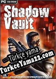 Shadow Vault Türkçe yama