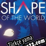 Shape of the World Türkçe yama