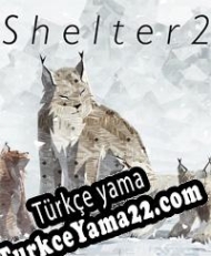 Shelter 2 Türkçe yama