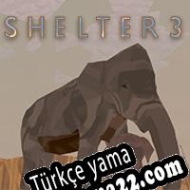 Shelter 3 Türkçe yama