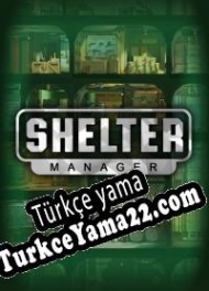 Shelter Manager Türkçe yama