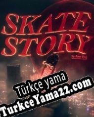 Skate Story Türkçe yama