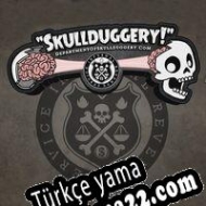 Skullduggery! Türkçe yama