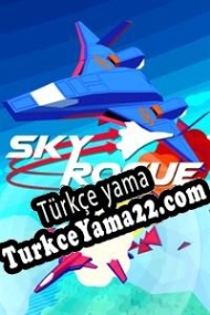 Sky Rogue Türkçe yama